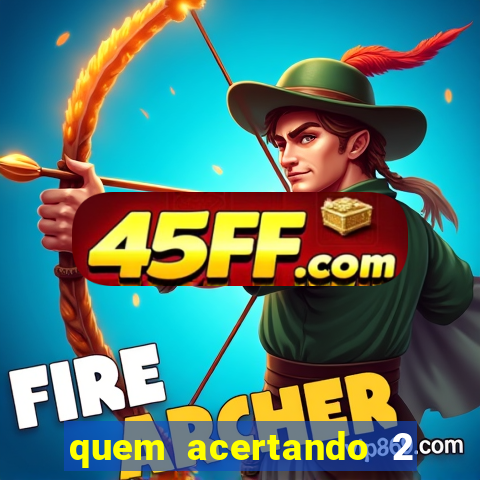 quem acertando 2 numeros mega sena ganha
